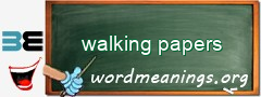 WordMeaning blackboard for walking papers